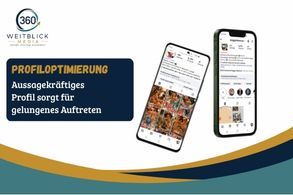 Profiloptimierung für ihre social netz plattformen -Weitblick 360 media Profiloptimierung für ihre plattformen -Weitblick 360 media